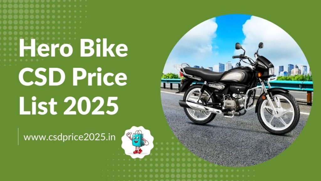 Hero Bike CSD Price List 2025