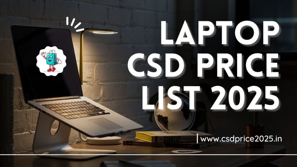 Laptop CSD Price List 2025