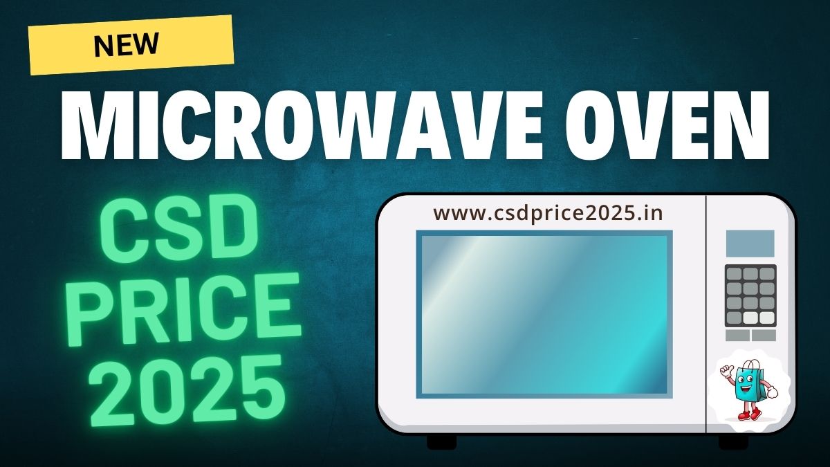 New Microwave Oven CSD Price 2025