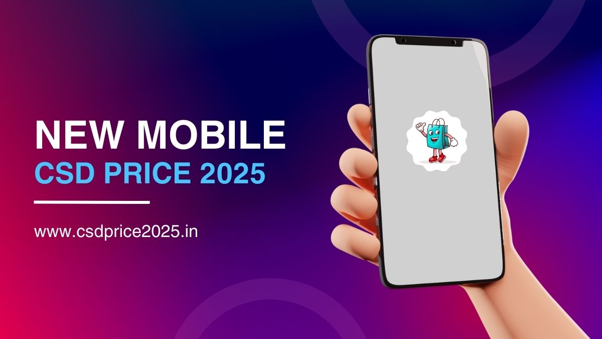 New Mobile CSD Price 2025