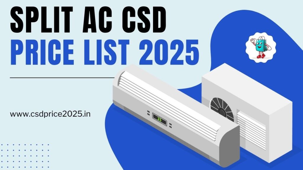 Split AC CSD Price List 2025